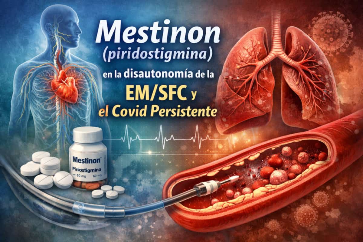 Mestinon (piridostigmina) en la disautonomía de la EM/SFC y el covid persistente